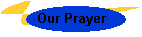 Our Prayer